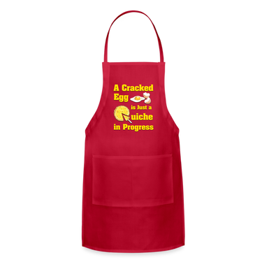 A Cracked Egg is Just a Quiche in Progress | Adjustable Apron - red